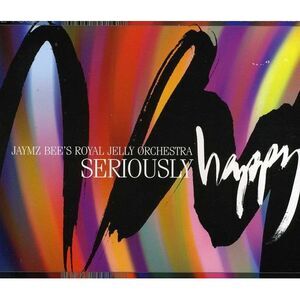 Jaymz Bee - Seriously Happy  CD